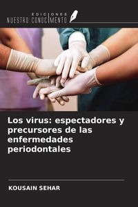 Produktbild: Los virus: espectadores y precursores de las enfermedades periodontales