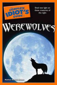 Produktbild: The Complete Idiot's Guide to Werewolves
