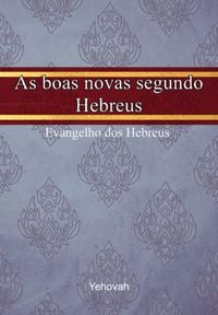 Produktbild: As Boas Novas Segundo Hebreus