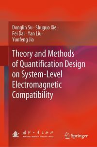 Produktbild: Theory and Methods of Quantification Design on System-Level Electromagnetic Compatibility