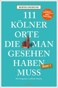 Produktbild: 111 K&ouml;lner Orte, die man gesehen haben muss