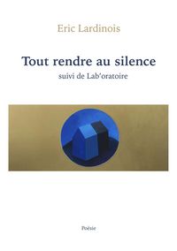 Produktbild: Tout rendre au silence