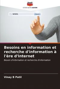 Produktbild: Besoins en information et recherche d'information &agrave; l'&egrave;re d'Internet