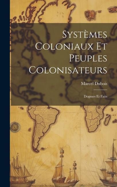Produktbild: Syst&egrave;mes Coloniaux Et Peuples Colonisateurs