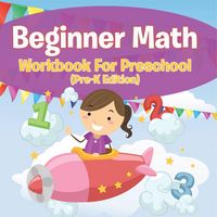 Produktbild: Beginner Math Workbook For Preschool (Pre-K Edition)