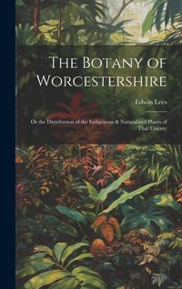 Produktbild: The Botany of Worcestershire