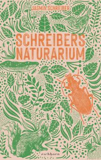Bild vom Artikel Schreibers Naturarium vom Autor Jasmin Schreiber