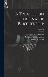 Produktbild: A Treatise on the law of Partnership; Volume 2