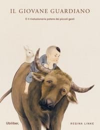 Produktbild: Il giovane guardiano. E il rivoluzionario potere dei piccoli gesti