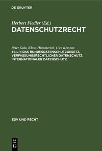 Produktbild: Das Bundesdatenschutzgesetz. Verfassungsrechtlicher Datenschutz. Internationaler Datenschutz