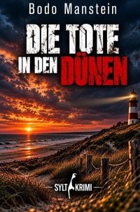 Produktbild: Robert Benning und Michael Hinrichs / Die Tote in den D&uuml;nen