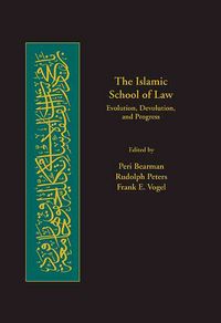 Produktbild: The Islamic School of Law: Evolution, Devolution, and Progress