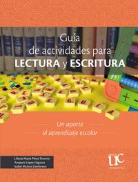 Produktbild: Gu&iacute;a de actividades para lectura y escritura. Un aporte al aprendizaje escolar