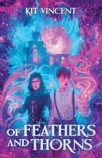 Produktbild: Of Feathers and Thorns