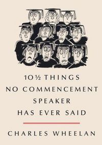 Produktbild: 10 1/2 Things No Commencement Speaker Has Ever Said