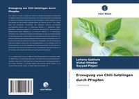 Produktbild: Erzeugung von Chili-Setzlingen durch Pfropfen