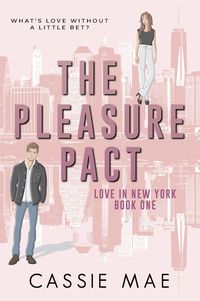 Produktbild: The Pleasure Pact (Love in New York, #1)