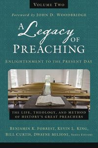 Produktbild: A Legacy of Preaching, Volume Two---Enlightenment to the Present Day