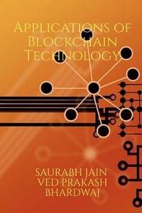 Produktbild: Emerging Applications of Blockchain Technology: Develop a deeper understanding of emerging areas within the realm of blockchain a disruptive technolog