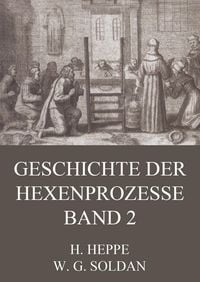 Produktbild: Geschichte der Hexenprozesse - Band 2