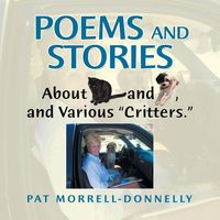 Produktbild: Poems and Stories About Cats and Dogs, and Various "Critters."