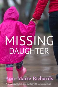 Produktbild: Missing Daughter (A gripping psychological thriller with a shocking twist)