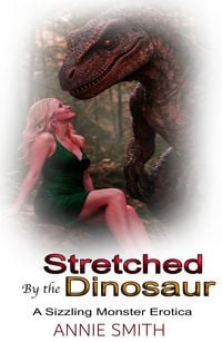 Produktbild: Stretched By The Dinosaur: A Sizzling Monster Erotica