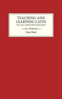 Produktbild: Teaching and Learning Latin in Thirteenth Century England, Volume Three