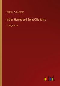 Produktbild: Indian Heroes and Great Chieftains