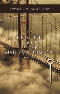 Produktbild: /|\ Book Title: `-God Is `-The Mathematician-'"!!!~' /|\