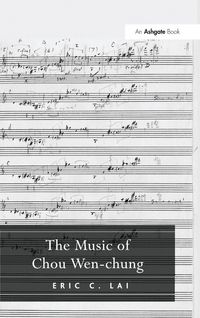 Produktbild: The Music of Chou Wen-chung