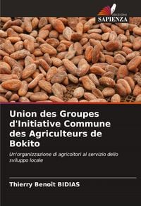 Produktbild: Union des Groupes d'Initiative Commune des Agriculteurs de Bokito