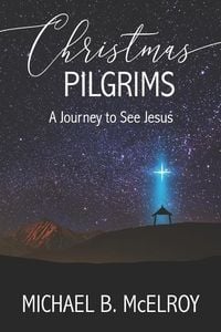 Produktbild: Christmas Pilgrims: A Journey to See Jesus