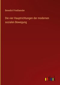 Produktbild: Die vier Hauptrichtungen der modernen sozialen Bewegung