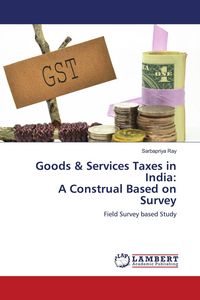 Produktbild: Goods & Services Taxes in India: A Construal Based on Survey