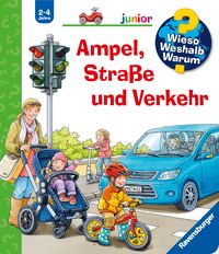 Produktbild: Ampel, Stra&szlig;e und Verkehr / Wieso? Weshalb? Warum? Junior Band 48