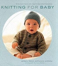 Produktbild: Knitting for Baby: 30 Heirloom Projects with Complete How-To-Knit Instructions