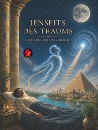 Produktbild: Jenseits des Traums Leitfaden f&uuml;r Astralreisen