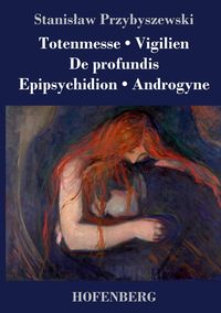 Produktbild: Totenmesse / Vigilien / De profundis / Epipsychidion / Androgyne