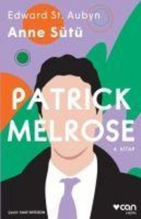 Produktbild: Patrick Melrose 4 - Anne S&uuml;t&uuml;