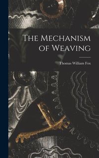 Produktbild: The Mechanism of Weaving
