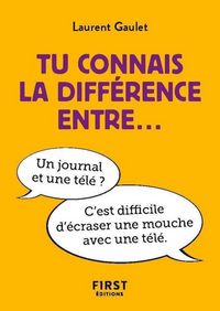 Produktbild: Tu connais la diff&eacute;rence entre...