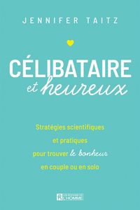 Produktbild: C&eacute;libataire et heureux