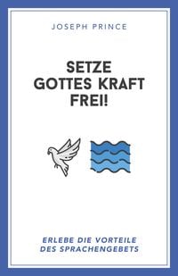 Produktbild: Setze Gottes Kraft frei!