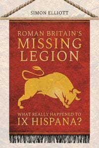 Produktbild: Roman Britain's Missing Legion