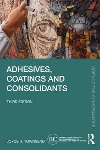 Produktbild: Adhesives, Coatings and Consolidants