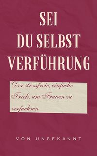 Produktbild: Sei du selbst Verf&uuml;hrung