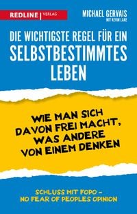 Produktbild: Die wichtigste Regel f&uuml;r ein selbstbestimmtes Leben