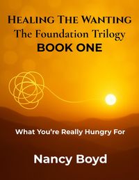 Produktbild: What You're Really Hungry For (Healing The Wanting: The Foundation Trilogy, #1)