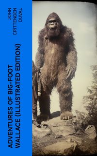 Produktbild: Adventures of Big-Foot Wallace (Illustrated Edition)